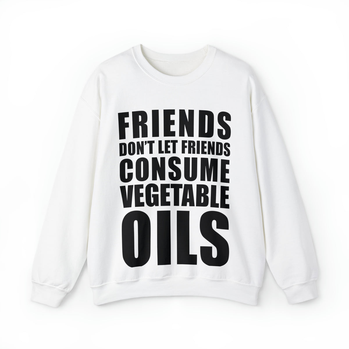 Friends don't let friends consume vegetable oils